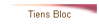 Tiens Bloc