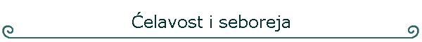 �elavost i seboreja