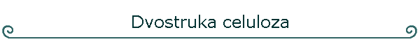 Dvostruka celuloza